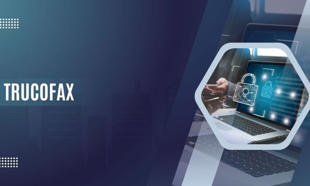 Trucofax: The Digital Hub Reinventing Smart Information Access