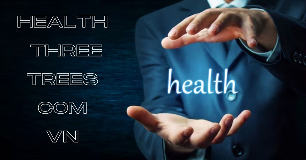 Health Threetrees Com VN