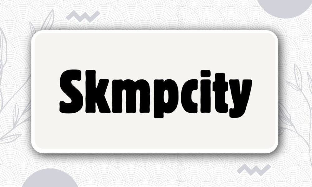 Skmpcity Guide: Exploring Meaning, Growth, and Impact