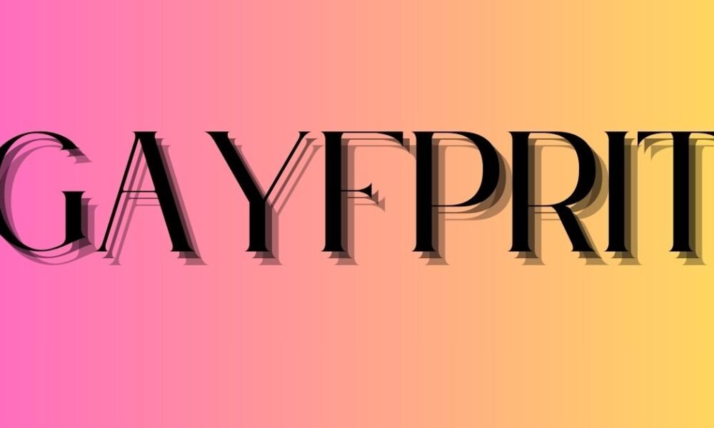 gayfprit: Meaning, Use, and Cultural Context Explained