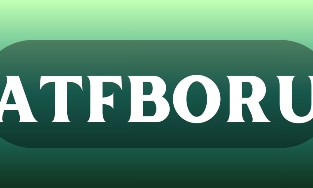 Atfboru Explained: Meaning, Context, and Digital Relevance