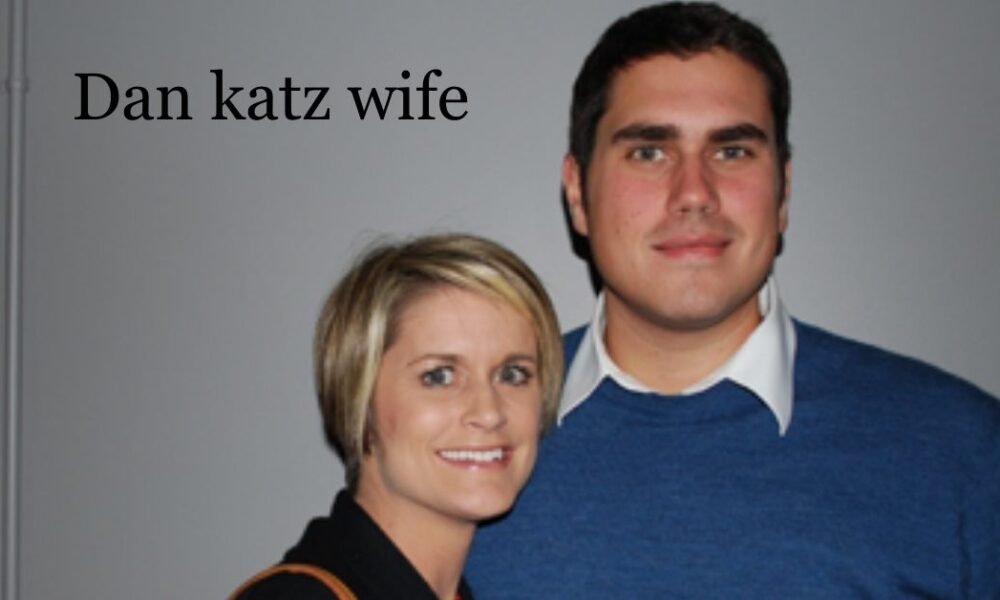dan katz wife