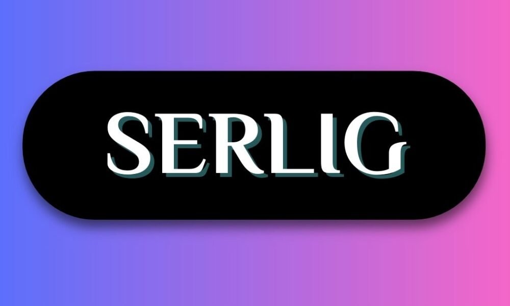 Serlig Explained: Meaning, Uses, and Real Context