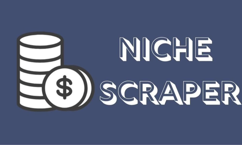 Niche Scraper: Smart Way to Find Profitable Niches