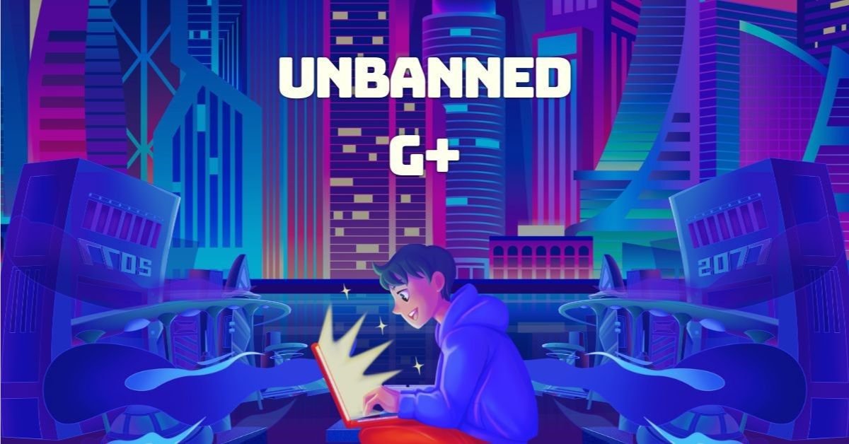 Unbanned G+
