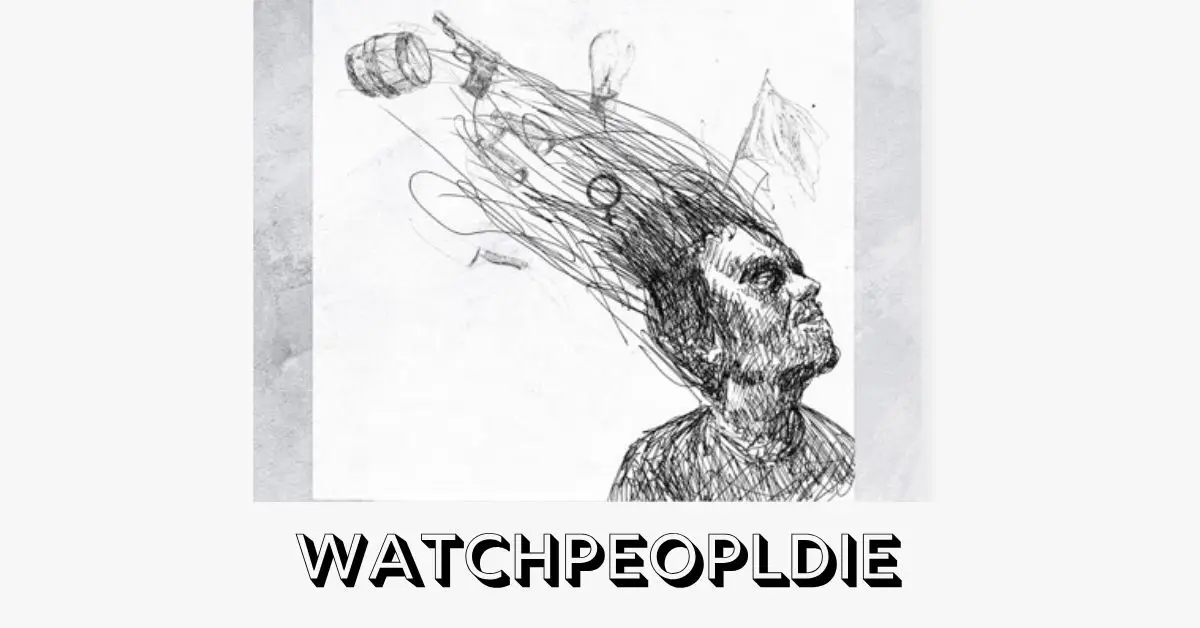 Watchpeopldie