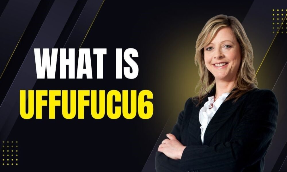 uffufucu6: A Practical Guide to Understanding Its Value