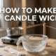 How to Make a Candle Wick
