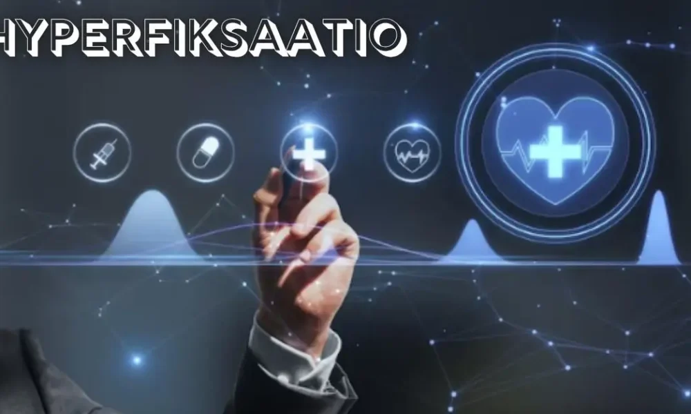 Hyperfiksaatio: Meaning, Signs, and Real-Life Impact